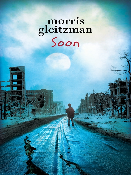 Title details for Soon by Morris Gleitzman - Wait list